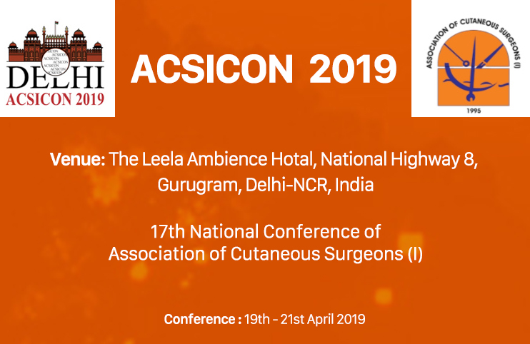 17th National Conference of Association of Cutaneous Surgeons ( I ) 2019