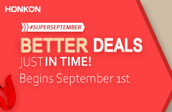 The New Season’s Best Deals! HONKON Super September!